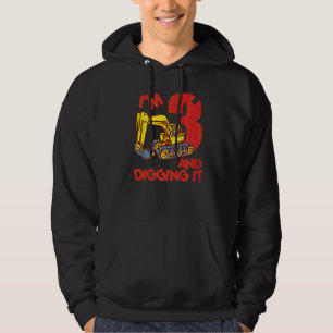 Excavator Truck 3 Years Old Digger I'm 3 And Diggi Hoodie