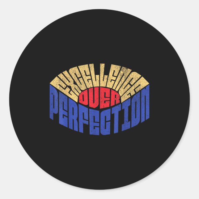 Excellence Over Perfection Mindset Leadership Retr Classic Round Sticker (Front)
