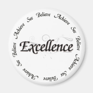 Excellence - see believe achieve magnet