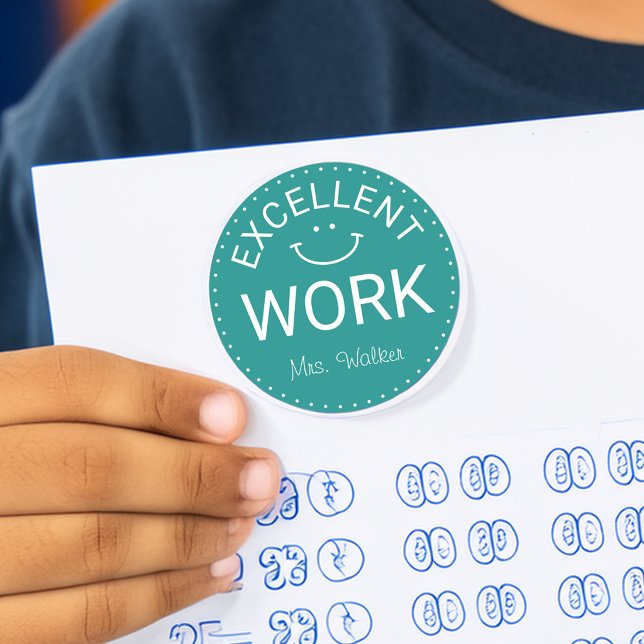 Excellent Work | Personalized Teachers Classic Round Sticker (Excellent Work | Personalized Teachers Classic Round Sticker)
