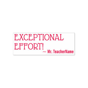 "EXCEPTIONAL EFFORT!" Marking Rubber Stamp