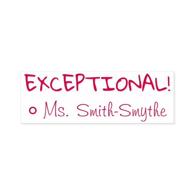 "EXCEPTIONAL!" Grading Rubber Stamp (Design)