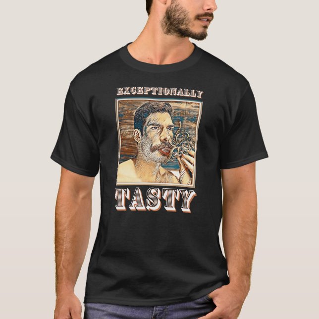 EXCEPTIONALLY TASTE-TEE T-Shirt (Front)