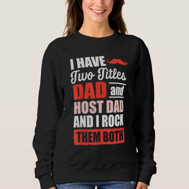 Exchange Student Foreign Host Family 24 Sweatshirt (Front)