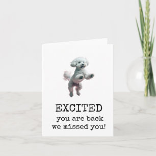 Excited You Are Back, Welcome, Cute Dog Dancing Card