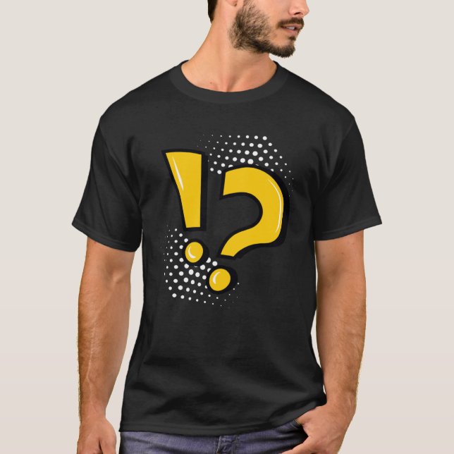 Exclamation Mark Question Mark Punctuation Mark Sc T-Shirt (Front)
