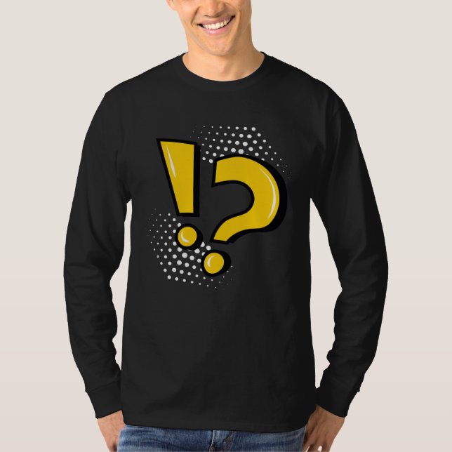 Exclamation Mark Question Mark Punctuation Mark Sc T-Shirt (Front)