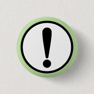 Exclamation Point 1 Inch Round Button