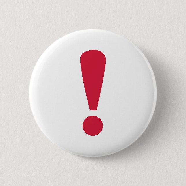 Exclamation point 2 inch round button (Front)