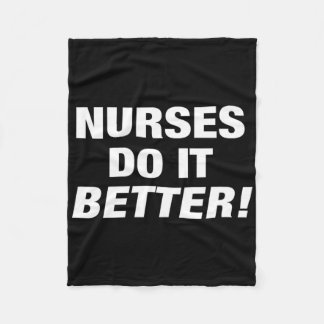 Exclusive Nurse - Nurses Do It Better  Fleece Blanket