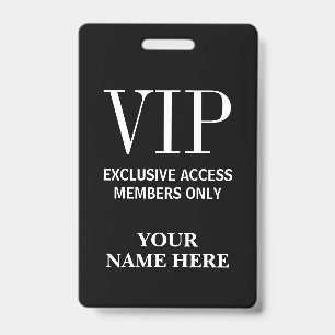 Exclusive VIP pass members only custom name Badge