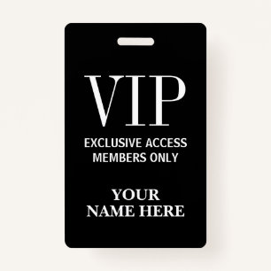 Exclusive VIP pass members only custom name Badge