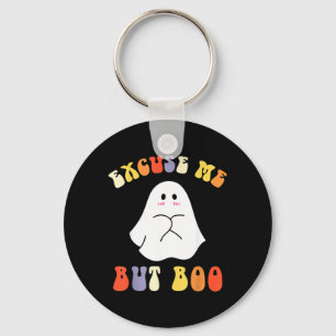 Excuse But Boo Funny Halloween Cute Ghost Groovy Keychain
