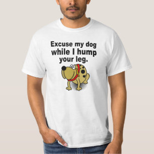 Excuse me dog T-Shirt