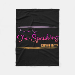 Excuse Me I'm Speaking Funny Kamala Harris Joe Bid Fleece Blanket