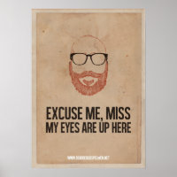 Excuse Me, Miss. My Poster's Up Here.