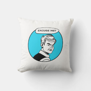 Excuse Me Throw Pillow