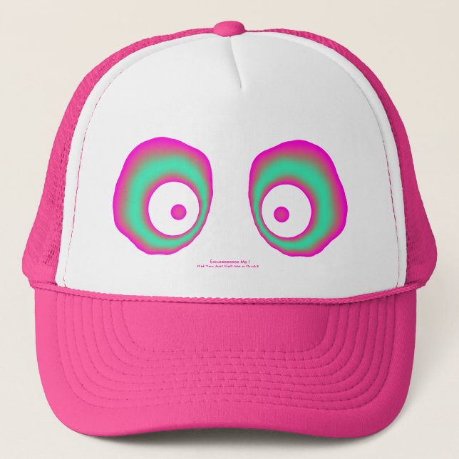 Excuse Me? Trucker Hat (Front)