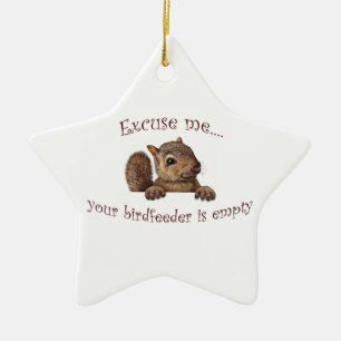 Excuse me...your birdfeeder is empty ceramic ornament