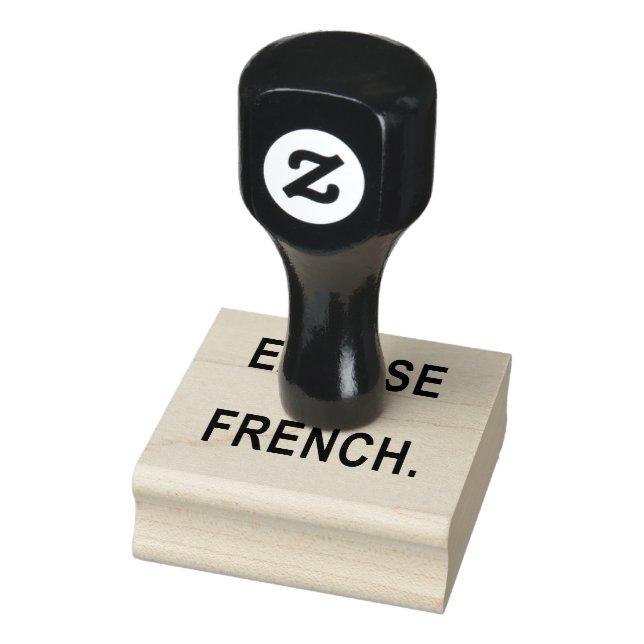 Excuse My French! Rubber Stamp (Stamp)