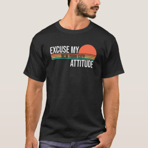 Excuse My New York City Attitude For Men Women T-Shirt