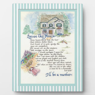 Excuse This House Calligraphy - Audrey Jeanne Plaque