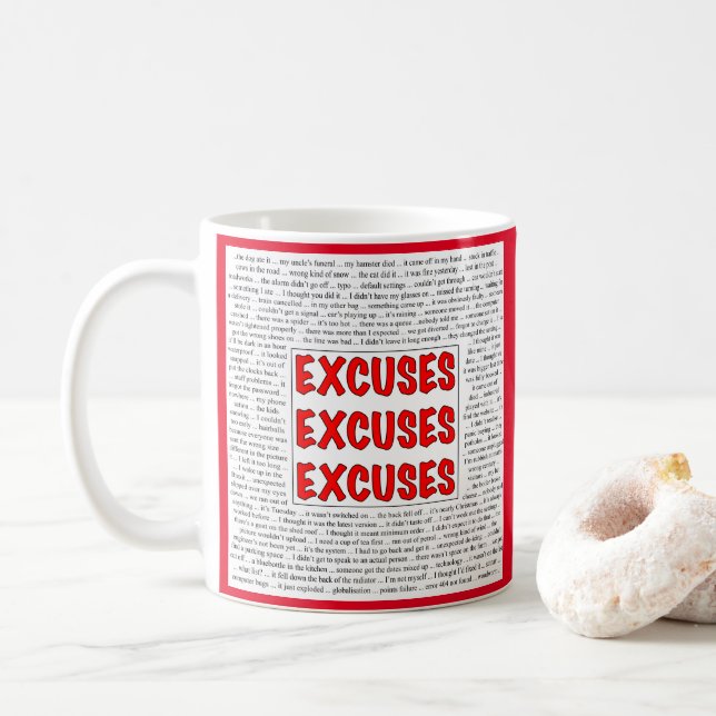 Excuses Excuses Excuses Coffee Mug (With Donut)