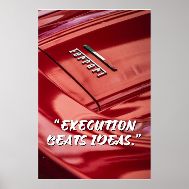 Execution Beats Ideas Car Quote Poster (Devant)