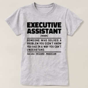 Executive Assistant Noun Funny Appreciation Gift T-Shirt