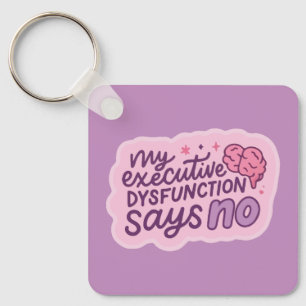 Executive Dysfunction Funny Quote Mug Keychain