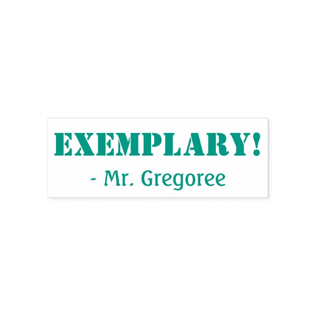"EXEMPLARY!" Educator Rubber Stamp (Design)