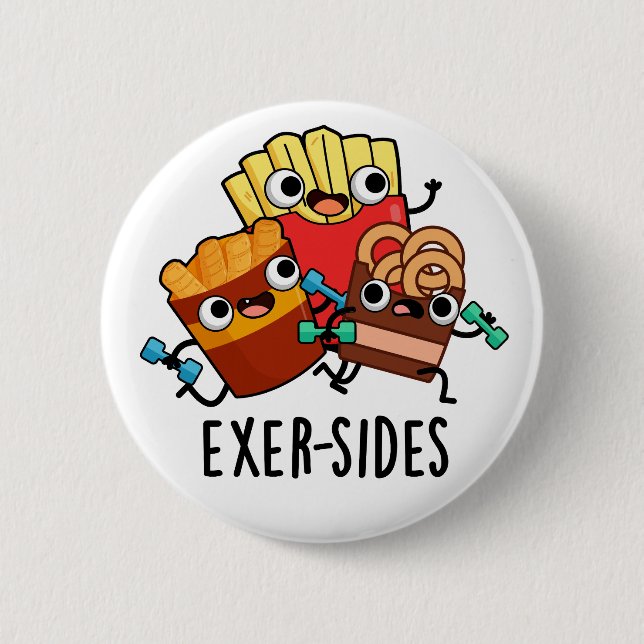 Exer-sides Funny Exercise Pun  2 Inch Round Button (Front)