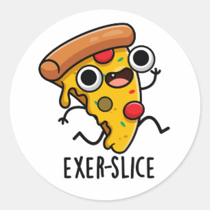 Exer-slice Funny Pizza Pun Classic Round Sticker