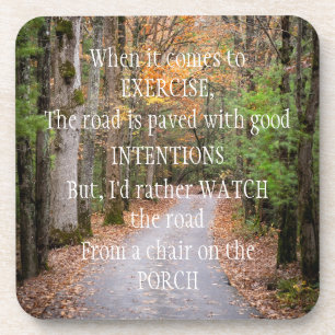Exercise and good intentions coaster