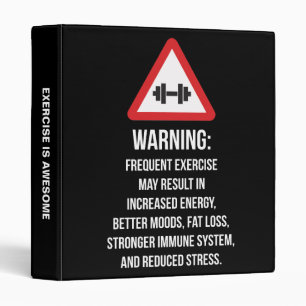 Exercise Benefits - Warning - Workout Motivational Binder