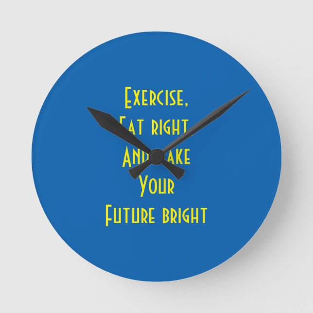 exercise, eat right round clock (Front)