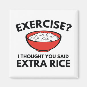 Exercise ? Extra Rice Magnet
