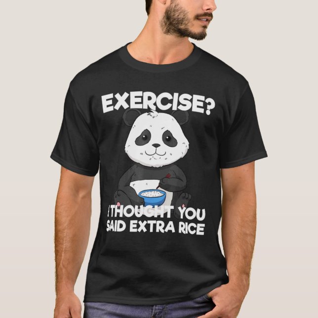 Exercise Extra Rice Panda Pun Training Lazy Workou T-Shirt (Front)