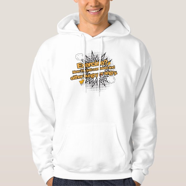 Exercise? Hoodie (Front)