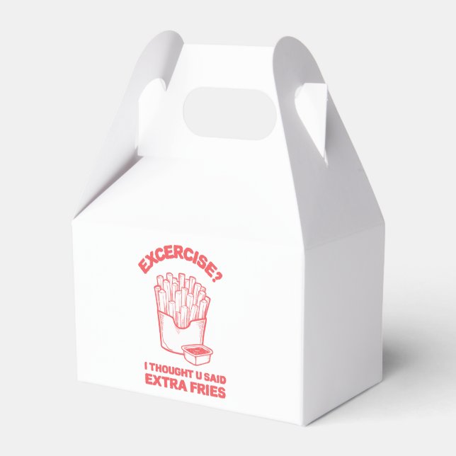 Exercise I thought u said extra fries - Fries Love Favor Box (Front Side)