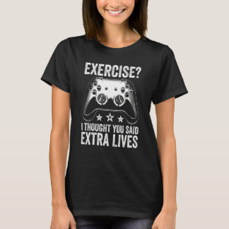 Exercise I Thought You Said Extra Lives Controller T-Shirt