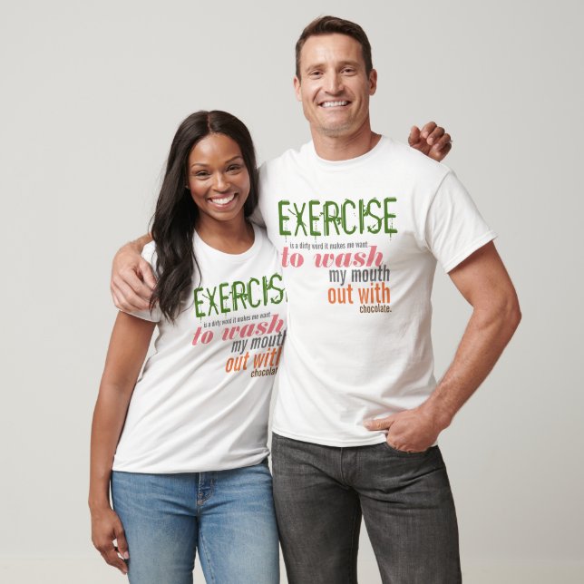 Exercise is a Dirty Word T-Shirt (Unisex)