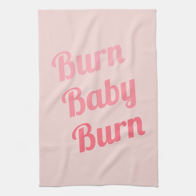 Exercise Motivation Burn Baby Pink Kitchen Towel (Vertical)