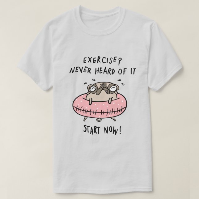 Exercise Pug T-Shirt (Design Front)