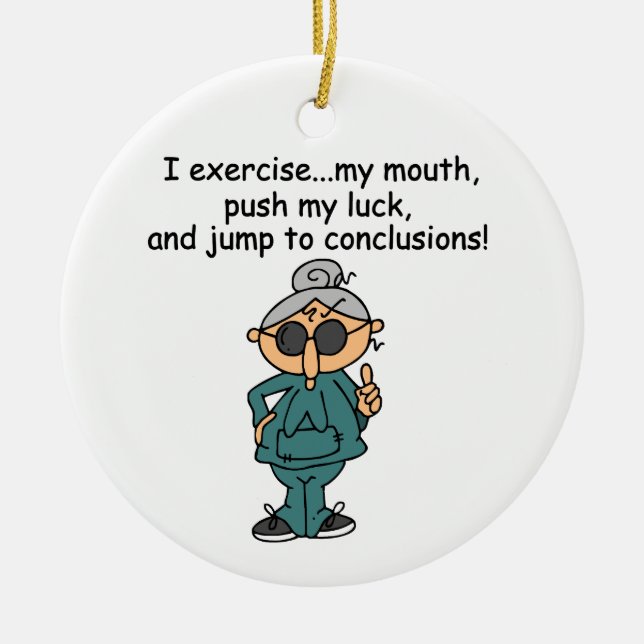 Exercise, Push, Jump Humour Ceramic Ornament (Front)