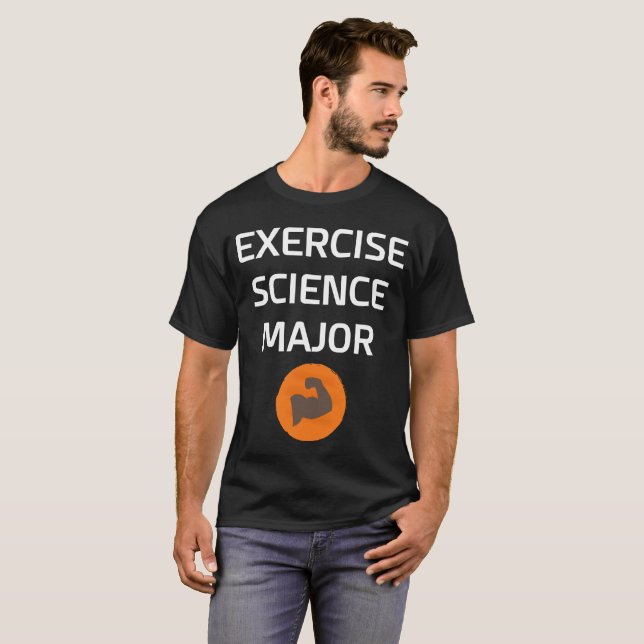 Exercise Science Major College Degree T-Shirt (Front Full)