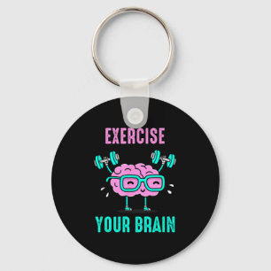 Exercise Your Brain Workout Your Brain Funny Graph Keychain