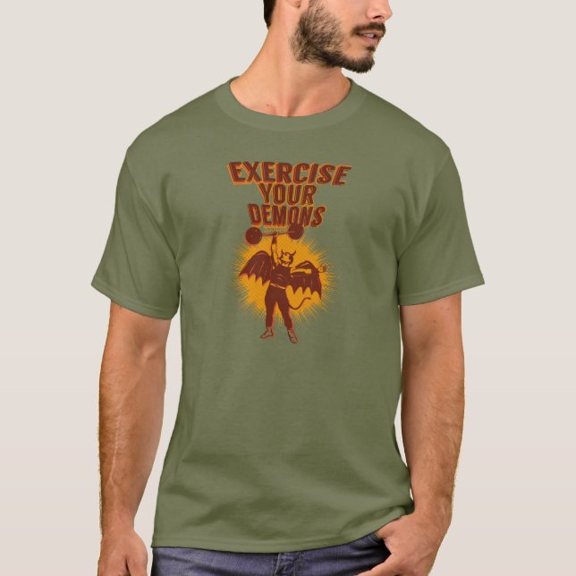 Exercise Your Demons T-Shirt (Front)