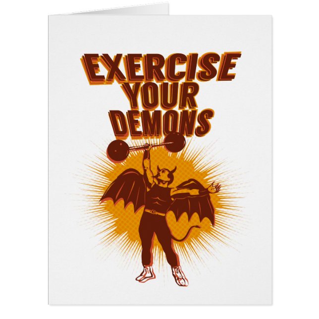 Exercise Your Demons Vertical Card (Front)