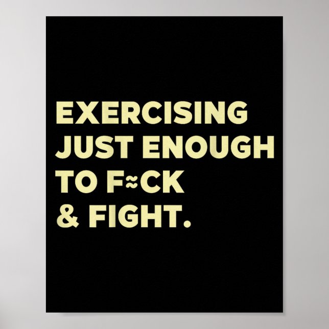 Exercising Just-enough To Fck &amp; Fight Funny (o Poster (Front)